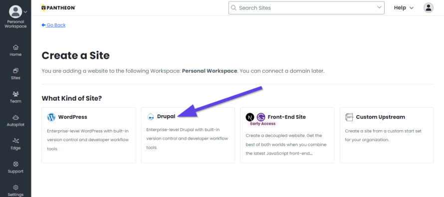 A screenshot of the Pantheon dashboard with an arrow pointing how to create a Drupal site. 